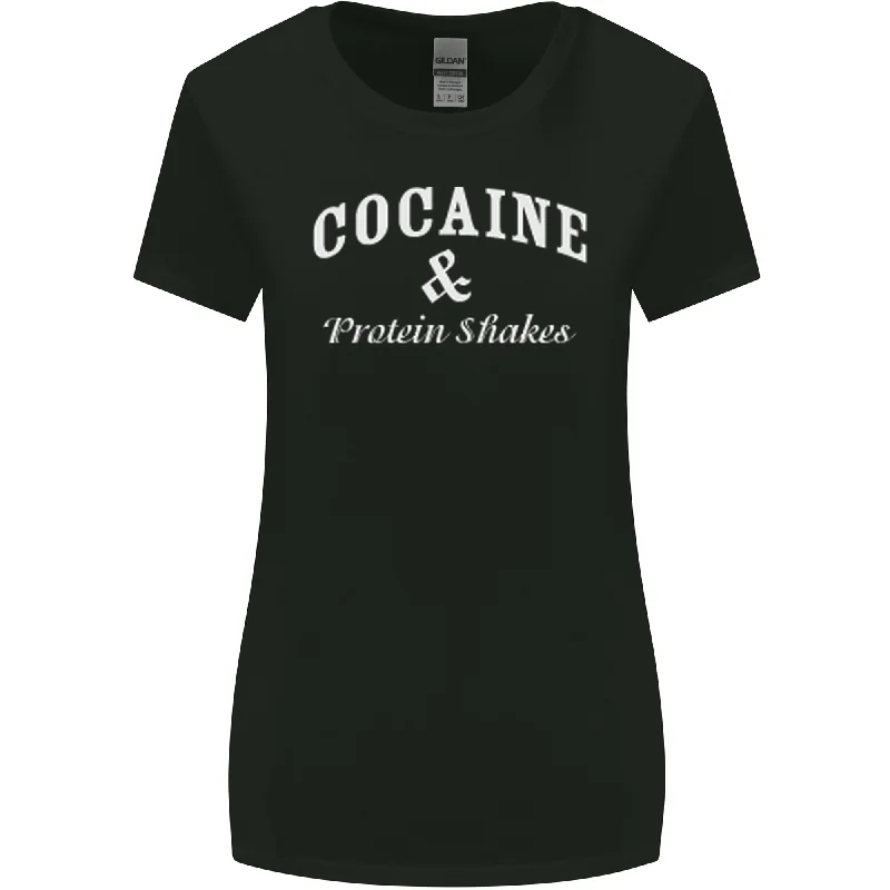 Cocaine and Protein Shakes Gym Funny Womens Wider Cut T-Shirt