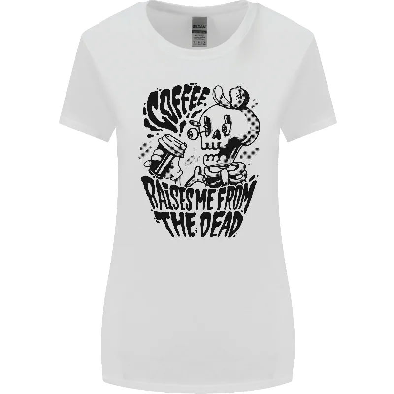 Coffee Raises Me from the Dead Skull Womens Wider Cut T-Shirt