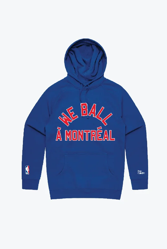 We Ball à Montréal Hoodie - Royal